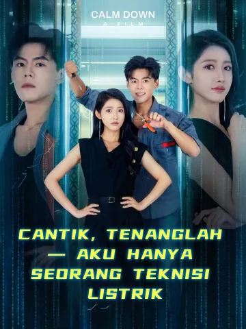 CANTIK, TENANGLAH — AKU HANYA SEORANG TEKNISI LISTRIK